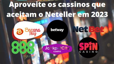 neteller jogos casino|Cassinos que aceitam Neteller 2024 ⏩ Neteller Casinos.